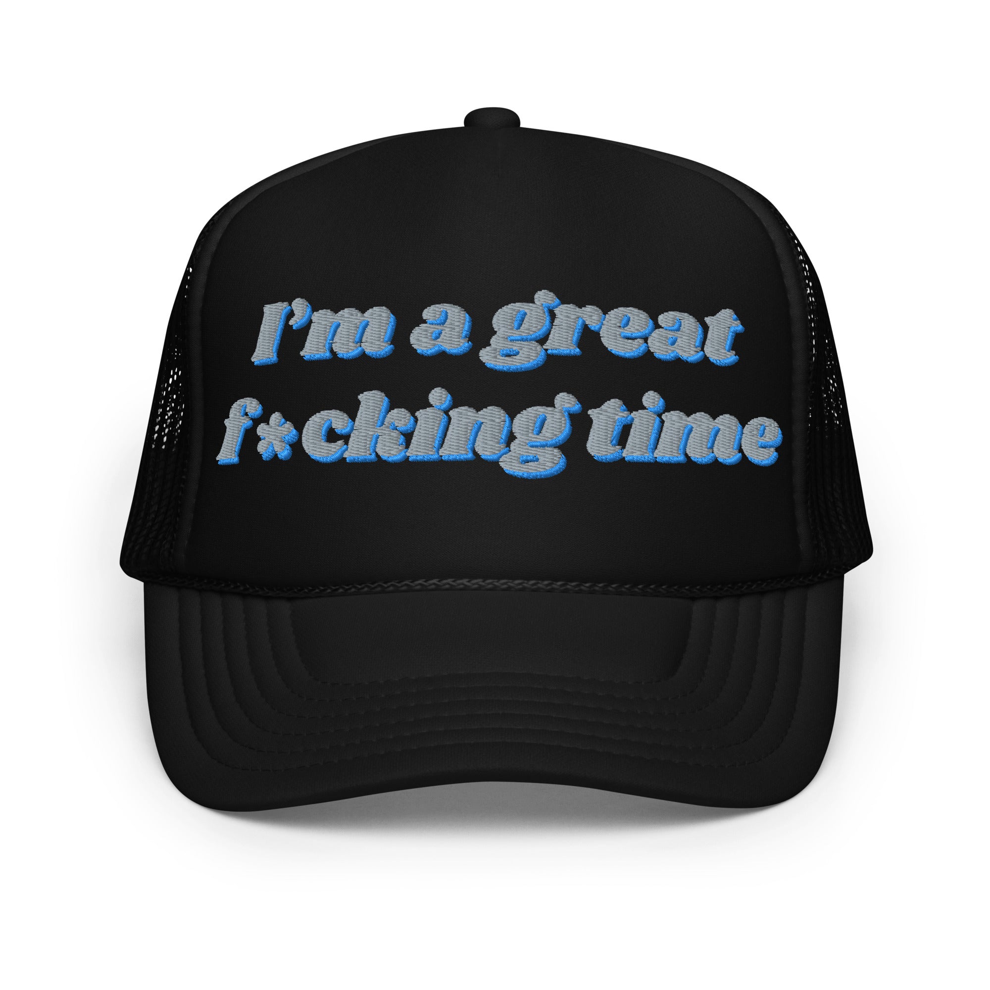 Great time - Foam trucker hat