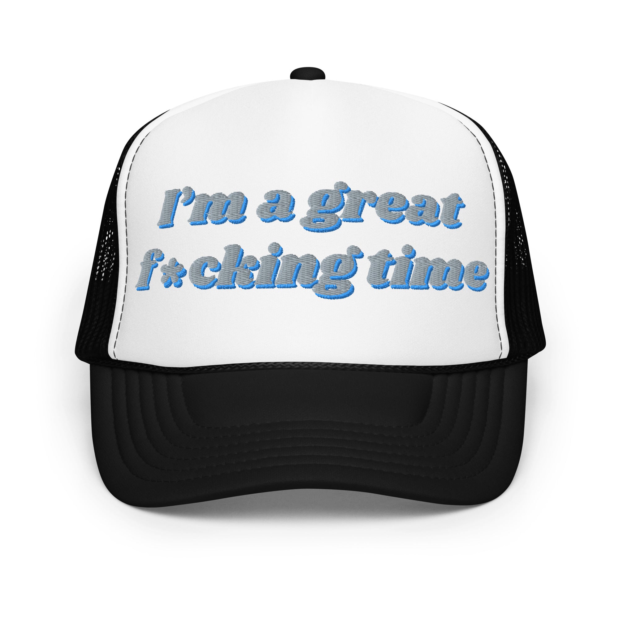 Great time - Foam trucker hat
