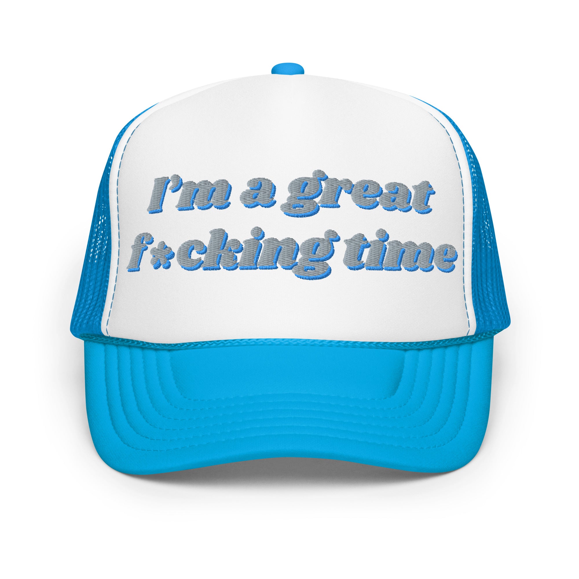 Great time - Foam trucker hat