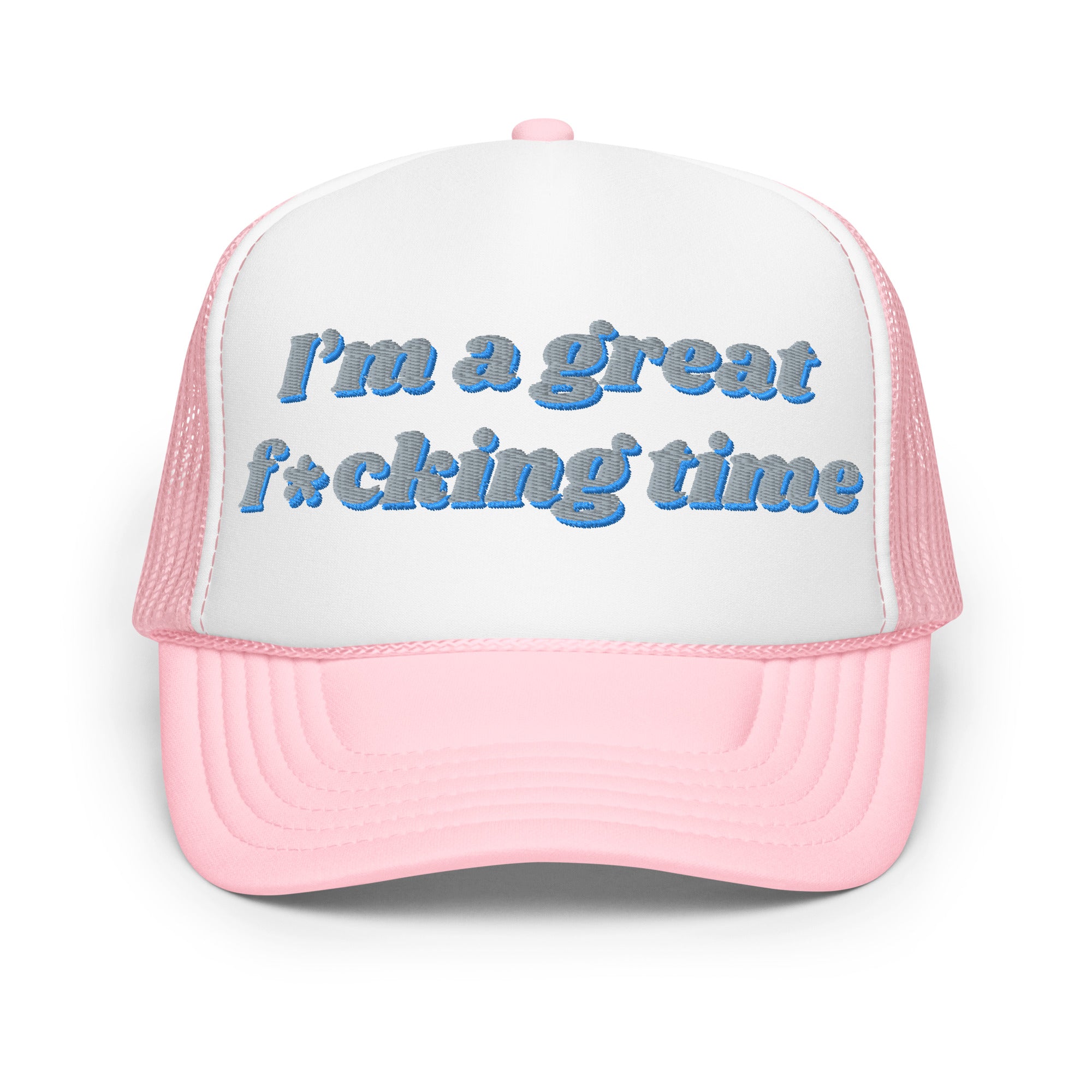 Great time - Foam trucker hat