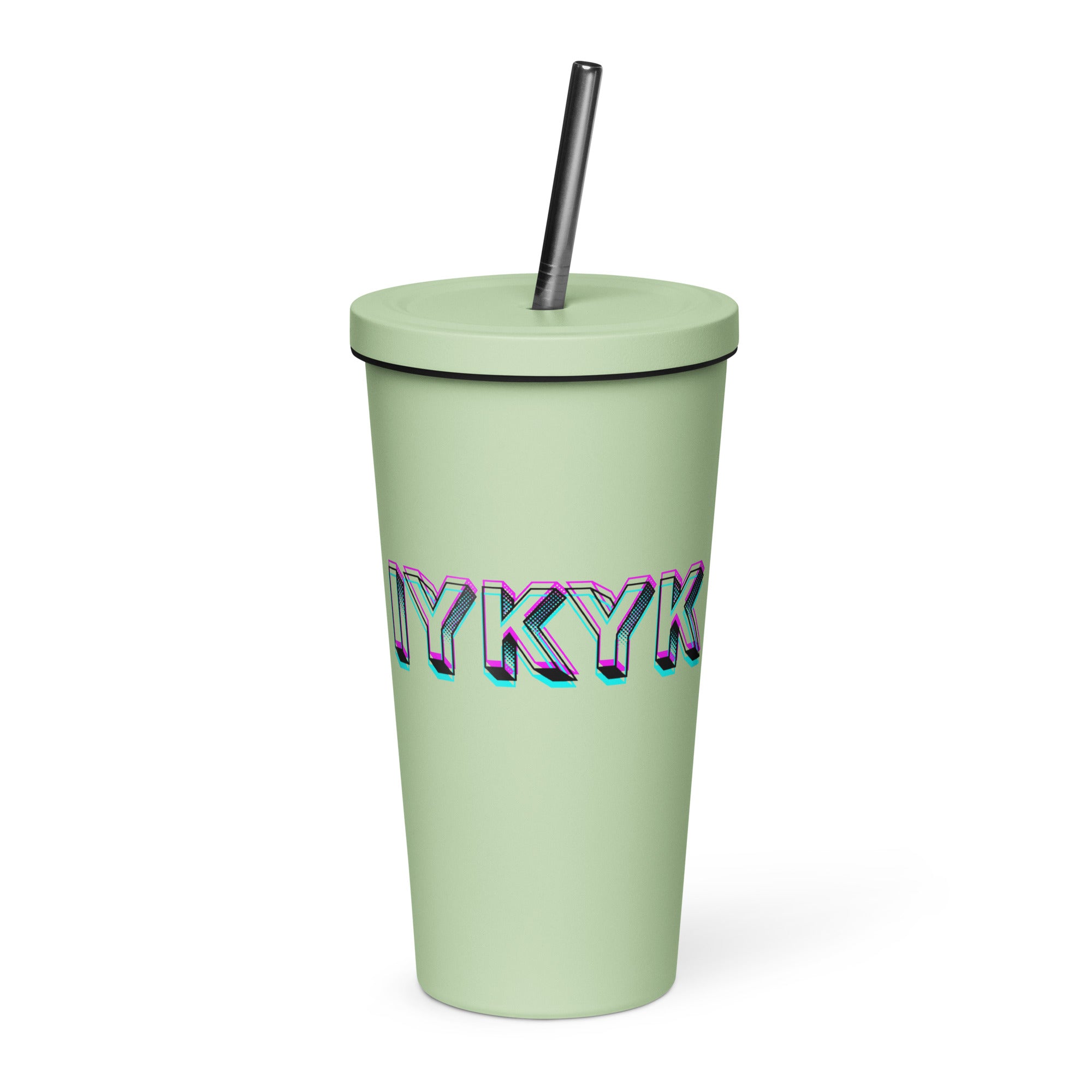 IYKYK - Insulated tumbler with a straw