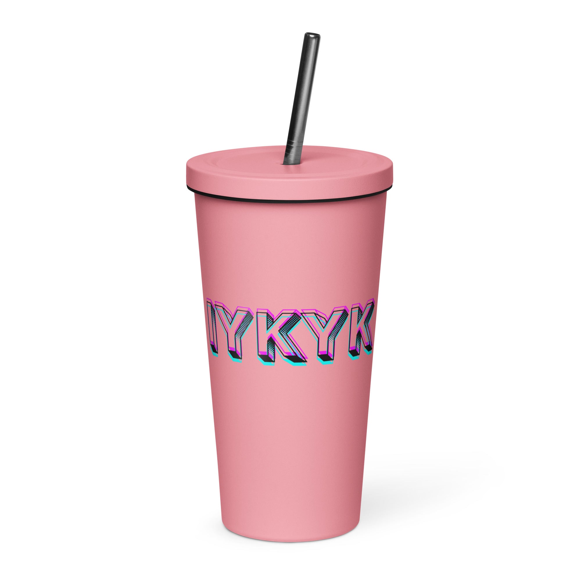 IYKYK - Insulated tumbler with a straw
