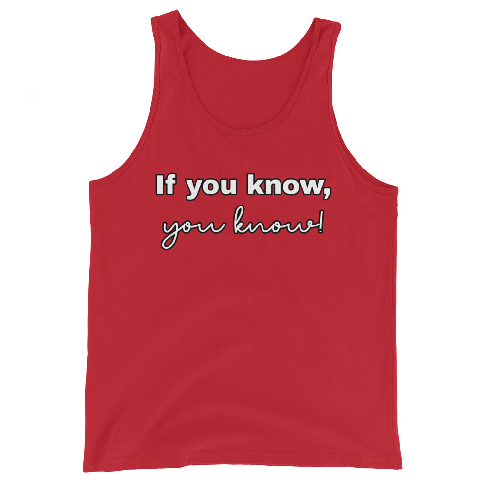 If you know, you know - Men's Tank Top