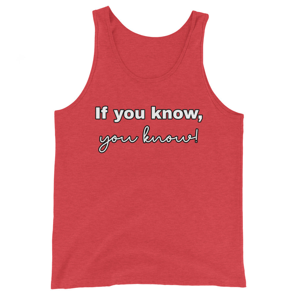 If you know, you know - Men's Tank Top