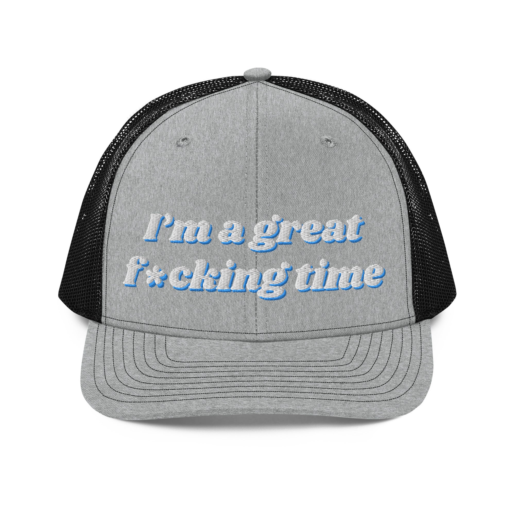 Great time - Trucker Cap