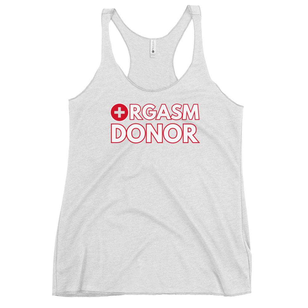 Orgasm donor - Women's Racerback Tank