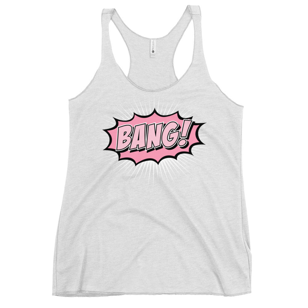 Bang - Women's Racerback Tank