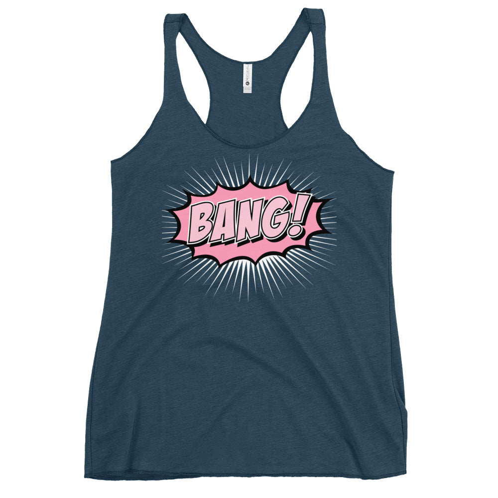 Bang - Women's Racerback Tank