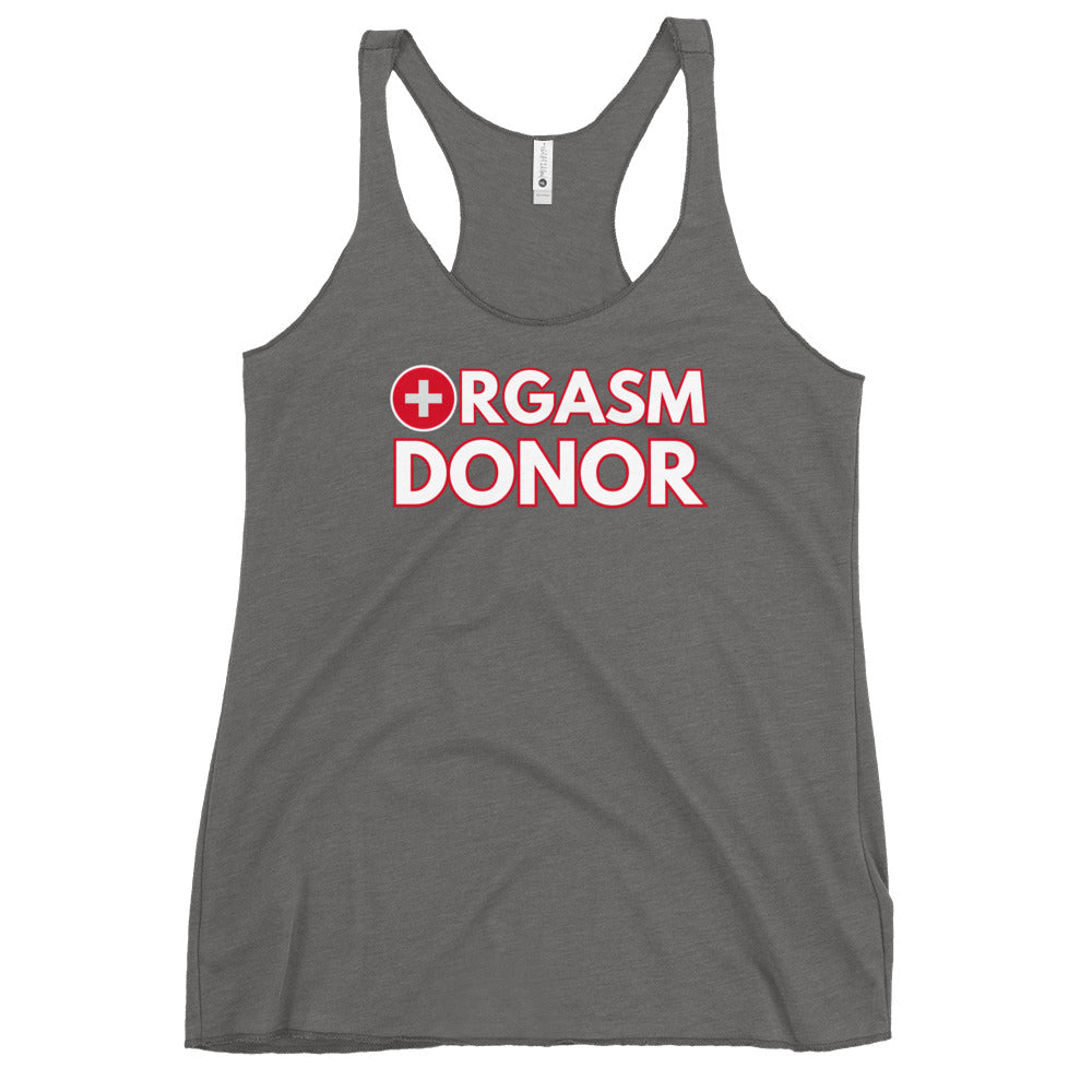 Orgasm donor - Women's Racerback Tank