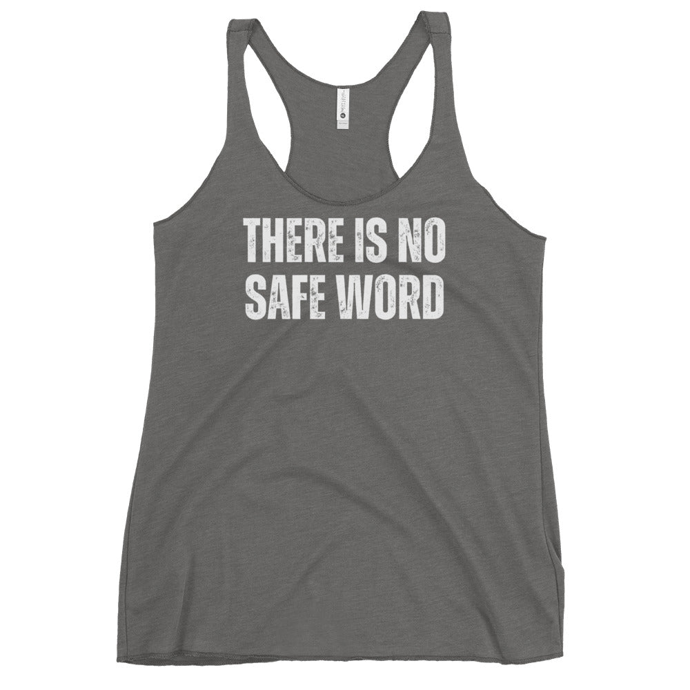 No safe word - Women's Racerback Tank