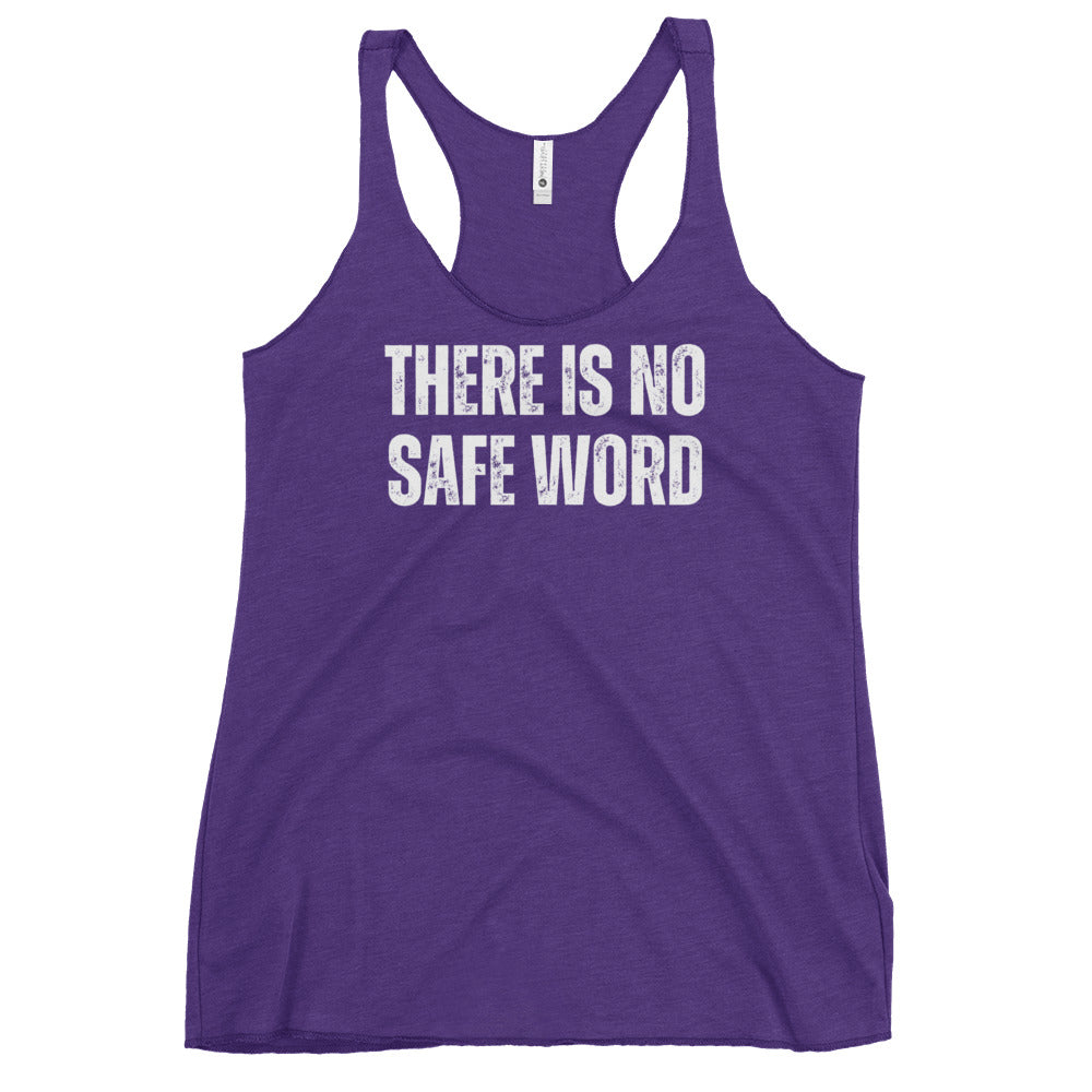 No safe word - Women's Racerback Tank