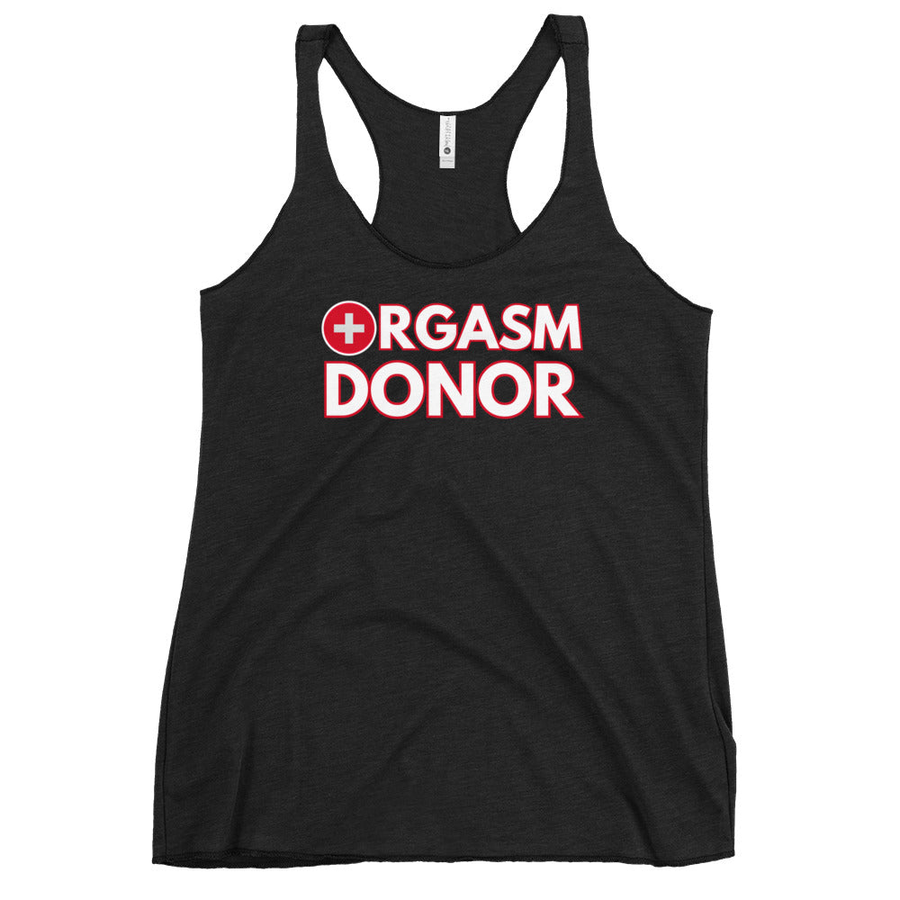 Orgasm donor - Women's Racerback Tank