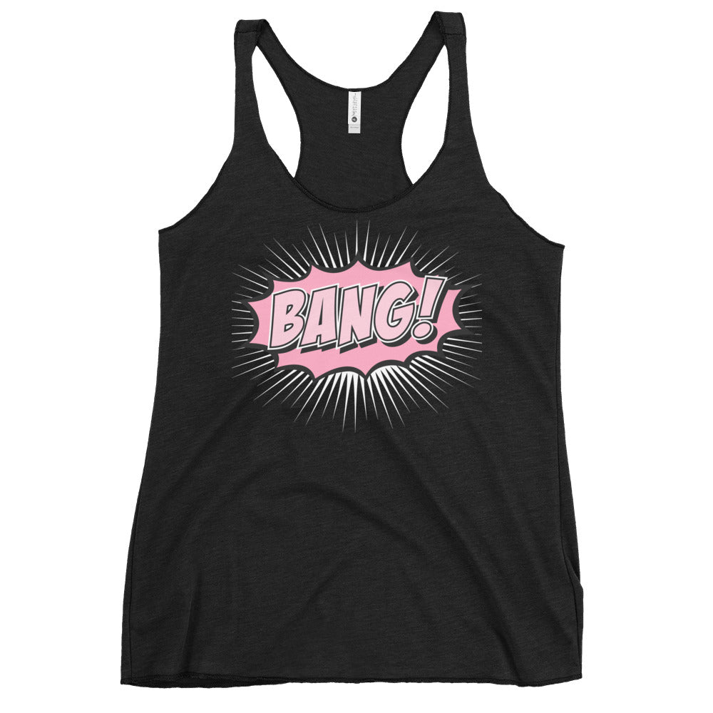 Bang - Women's Racerback Tank