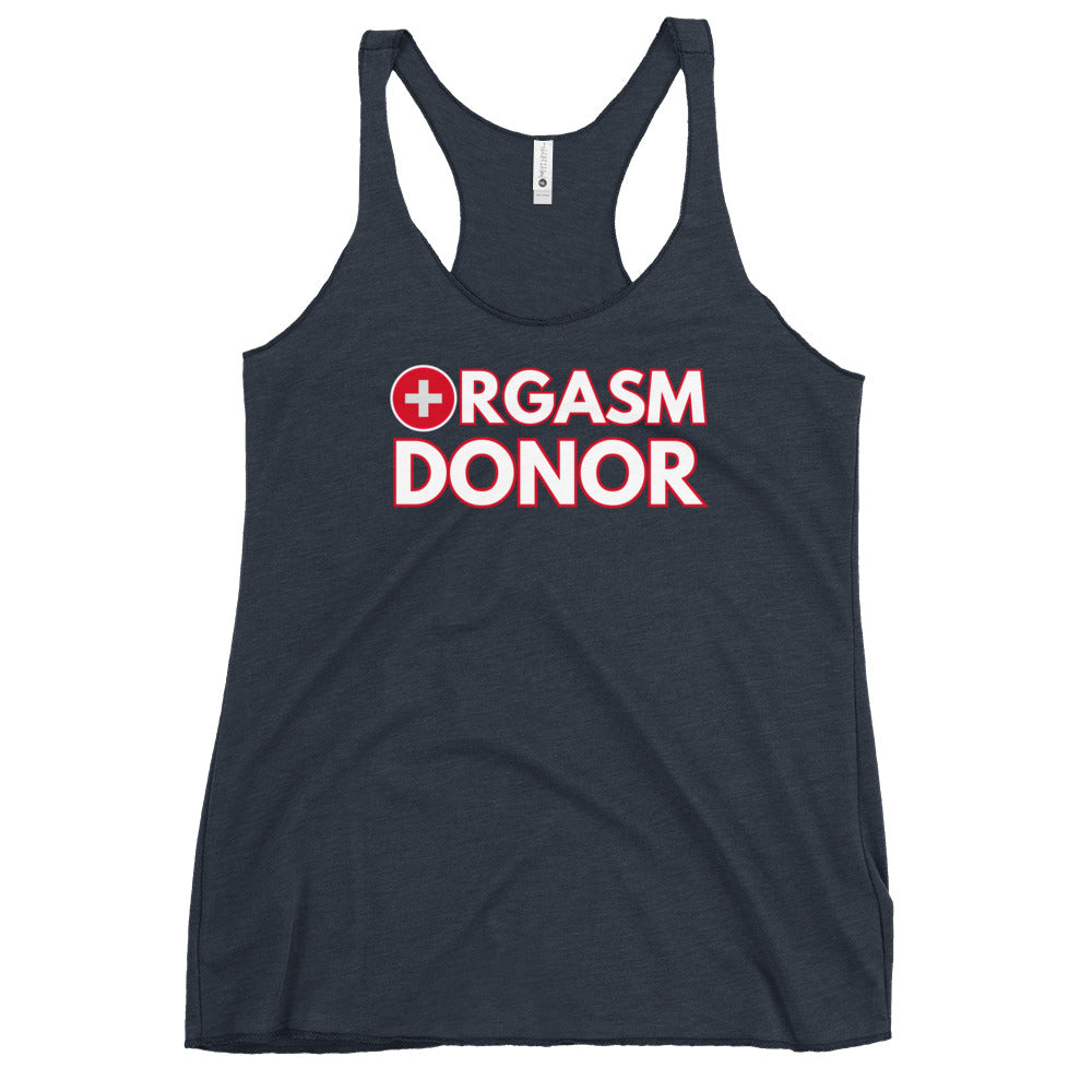 Orgasm donor - Women's Racerback Tank