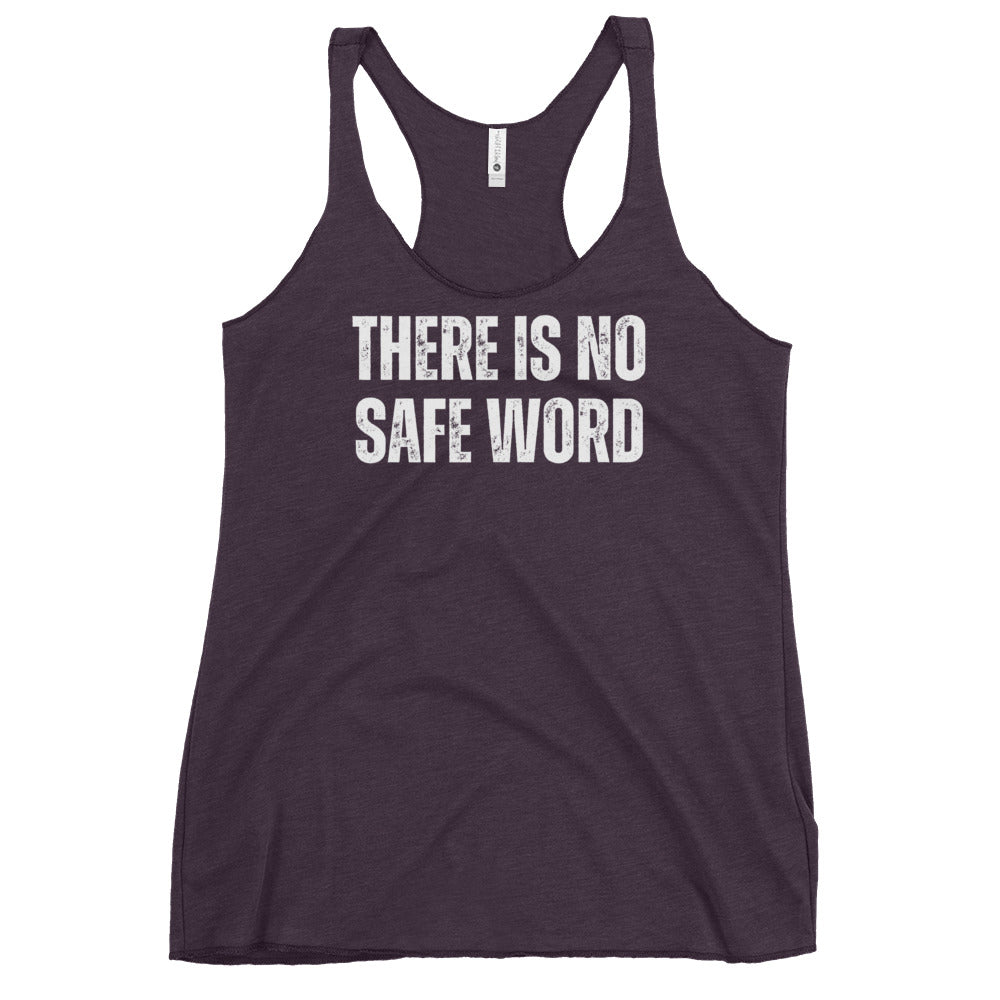 No safe word - Women's Racerback Tank