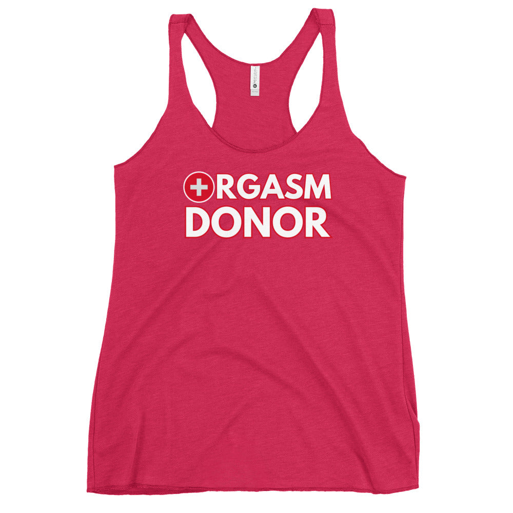 Orgasm donor - Women's Racerback Tank